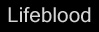 lifeblood1.JPG (2841 bytes)